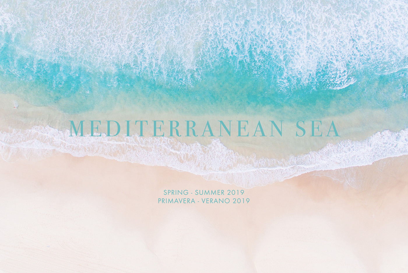 Mediterranean Sea - Primavera/Verano 2019